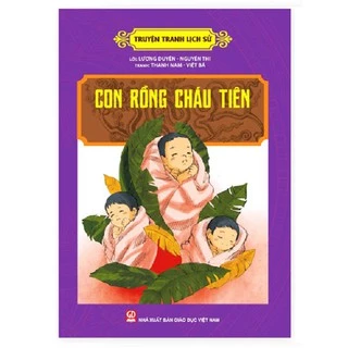 Sách - Truyện Tranh Lịch Sử - Con Rồng Cháu Tiên