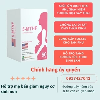 Viên uống 5-MTHF hỗ trợ mẹ bầu giảm nguy cơ sinh non