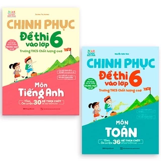 Sách Combo Chinh phục đề thi vào lớp 6 trường THCS Chất lượng cao môn Toán và Tiếng Anh - MGB