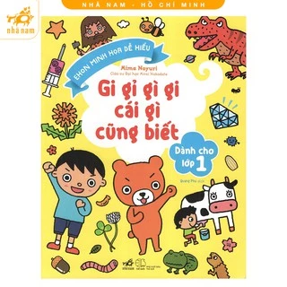 Sách - Gi Gỉ Gì Gi Cái Gì Cũng Biết - Dành Cho Lớp 1 (Nhã Nam HCM)