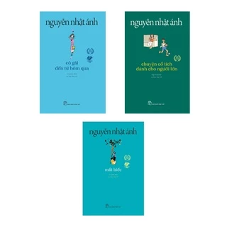 Combo 3 cuốn truyện Nguyễn Nhật Ánh: Chuyện cổ tích dành cho người lớn ( tb) +Cô gái đến từ hôm qua (tb) + Mắt biếc (tb)