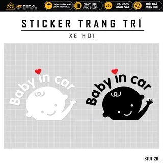 Tem Dán Xe Ô Tô Thiết Kế Baby In Car | STOT-26 | Sticker Oto Xe Hơi Sườn Cửa Xe Cản Sau Kính Lái... Chống Nước