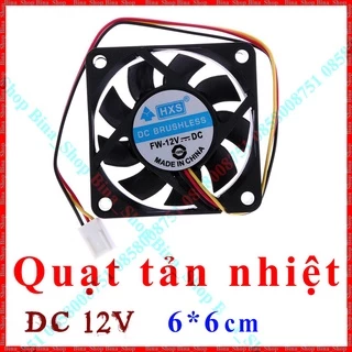 Quạt tản nhiệt 5V/12V 6*6cm 2 dây 9 cánh