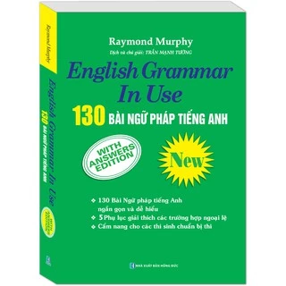 Sách - 130 Bài Ngữ Pháp Tiếng Anh ( Raymond Murphy ) - English Grammar In Use (Cẩm Nang Cho Thí Sinh Chuẩn Bị Thi)