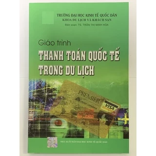 Sách - Giáo Trình Thanh Toán Quốc Tế Trong Du Lịch ( TS. Trần Thị Minh Hòa )
