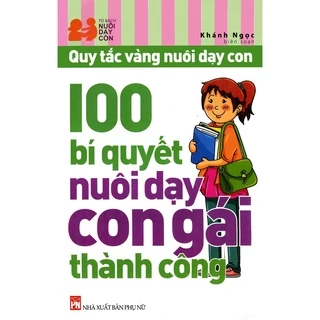 Sách-100 bí quyết nuôi dạy con gái thành công
