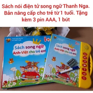 Sách nói ĐiệnTử Song Ngữ Anh Việt Thanh Nga bản mới nâng cấp cho bé từ 1 tuổi.Tặng kèm 1 bút, 3 pin AAA