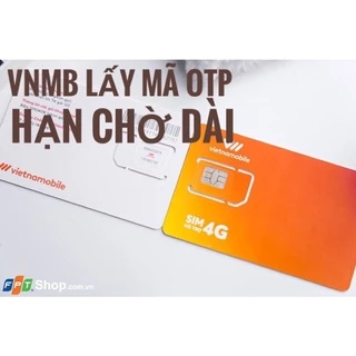 Sim VNMB vietnamobile lấy mã otp, tạo tài khoản, sim 4G lấy mã
