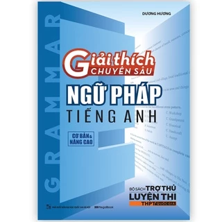 Sách Giải thích chuyên sâu ngữ pháp tiếng Anh - MGB