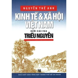 Sách - Kinh Tế Và Xã Hội Việt Nam Dưới Các Vua Triều Nguyễn