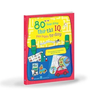 Sách - 80++ hoạt động thử tài IQ, rèn luyện tư duy