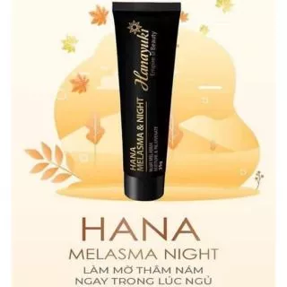 Kem Mờ Nám Tàn Nhang Hana Melasma Night Hanayuki