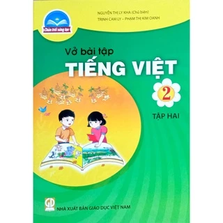 Sách Vở bài tập Tiếng Việt 2 tập 2 Chân Trời Sáng Tạo (Bán kèm bao sách và bút chì 2B)