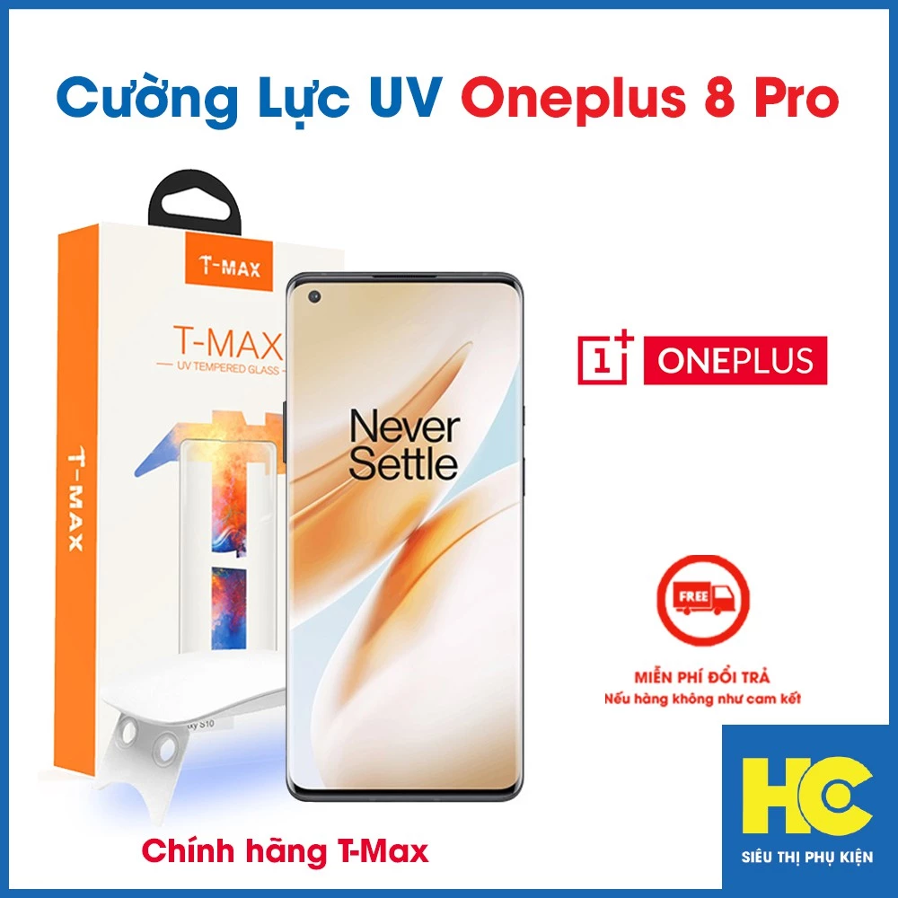 Kính cường lực Oneplus 8 Pro chính hãng T-Max đèn UV cỡ lớn kính cường lực cong độ cứng 9H