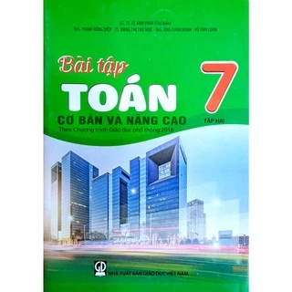 Sách - Bài tập cơ bản và nâng cao Toán 7 tập 2 - Theo Chương trình Giáo dục phổ thông 2018