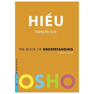 Sách Osho - Hiểu - Đường Đến Tự Do