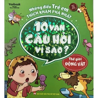 Sách - 10 Vạn câu hỏi vì sao ( Thế giới động vật)