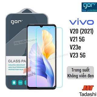 Kính Cường Lực Gor Vivo V21 5G/ V23e/ V23 5G/ V20 2021/ V27e Trong Suốt Cao Cấp, 9H/ Vát 2.5D - Chính hãng Gor