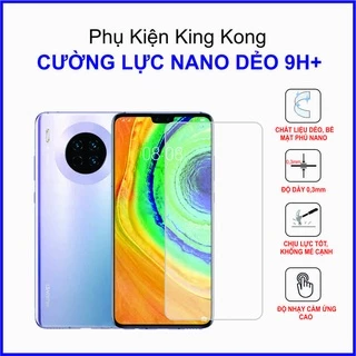 Dán cường lực Huawei Mate 30 ,  cường lực nano dẻo 9H+