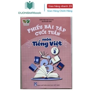 Sách Phiếu bài tập cuối tuần môn Tiếng Việt lớp 2 (Kết nối tri thức với cuộc sống)