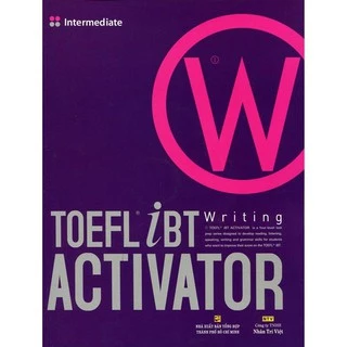 Sách - TOEFL iBT Activator Writing Intermediate (Kèm CD)