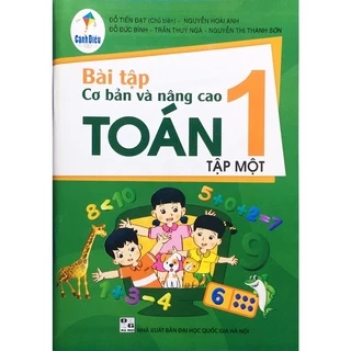 Sách - Bài Tập Cơ Bản Và Nâng Cao Toán Lớp 1 (Tập 1)