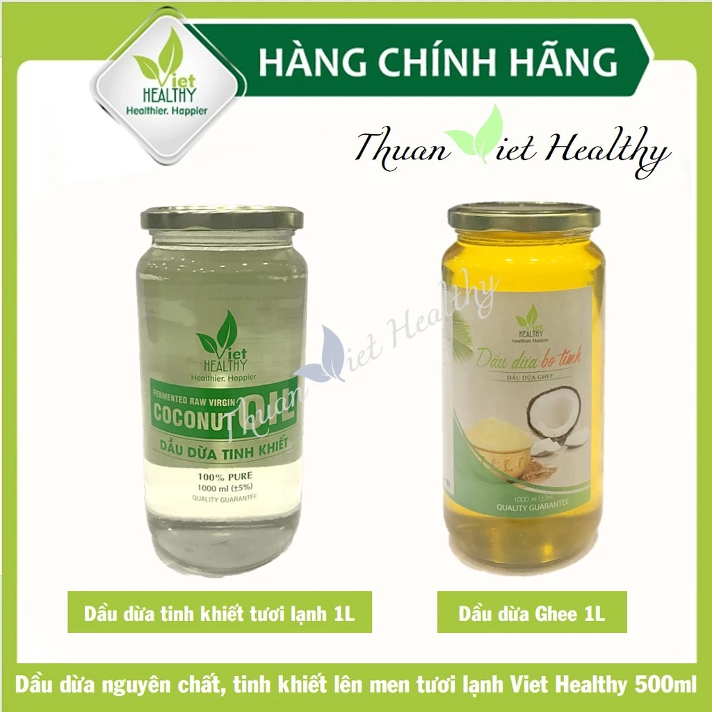 Dầu dừa nguyên chất viet healthy 1 lít, dầu dừa tinh khiết lên men tươi lạnh, dầu dừa bơ tinh ghee việt healthy