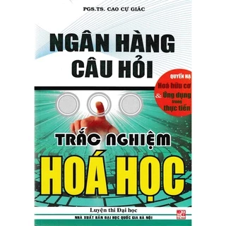 Sách - Ngân hàng câu hỏi trắc nghiệm Hóa - Quyển hạ (HA)