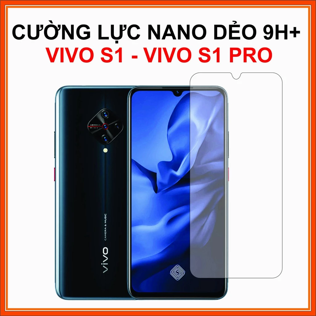 Cường lực VIVO S1 / S1 PRO Cường lực nao dẻo 9H+