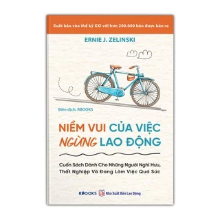 Sách - Niềm Vui Của Việc Ngừng Lao Động