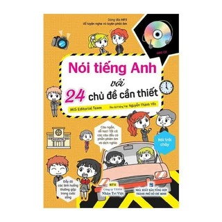 Sách - Nói Tiếng Anh Với 24 Chủ Đề Cần Thiết (Kèm 1 Đĩa MP3)