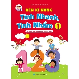 Sách Rèn kỹ năng tính nhanh tính nhẩm cho bé 57 tuổi