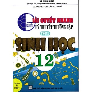 Sách - Giải quyết nhanh các lỗi lý thuyết thường gặp trong sinh học 12