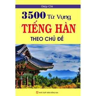 Sách 3500 Từ Vựng Tiếng Hàn Theo Chủ Đề