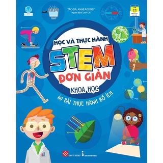 Sách Học và Thực hành STEM đơn giản - Đinh Tị