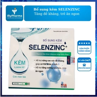 Bổ sung kẽm SelenzinC – Bé ăn ngon, tiêu hóa tốt, tăng sức đề kháng