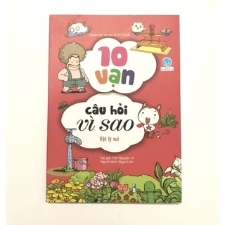 Sách 10 vạn câu hỏi vì sao chủ đề Vật Lý