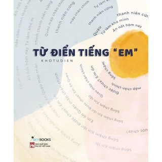 Sách - Từ Điển Tiếng “Em” - Khotudien