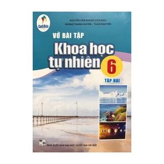 Sách Vở bài tập khoa học tự nhiên 6 tập 2 ( cánh diều )