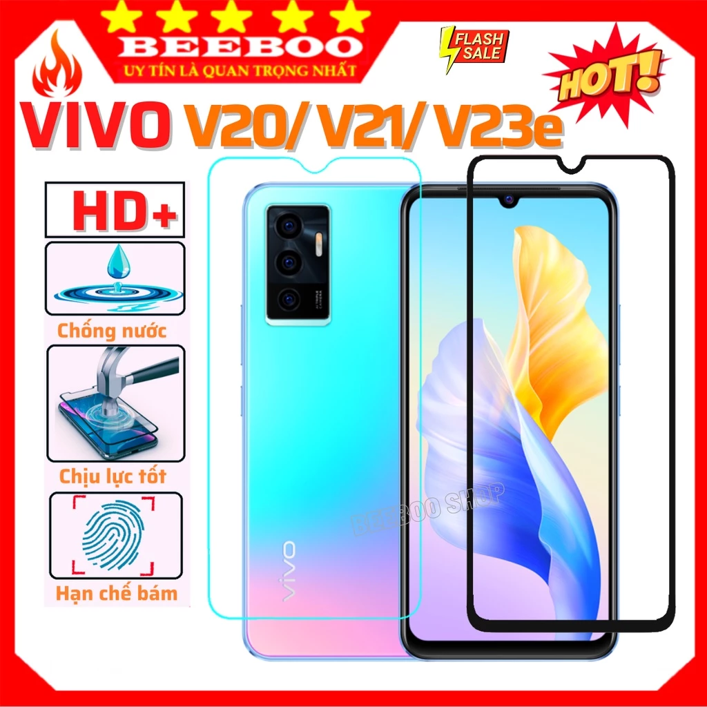 Kính Cường Lực ViVo V20/ V20 SE/ V21 5G/ V23e - Dán Full màn hình và Trong suốt - Độ sáng màn hình điện thoại HD+