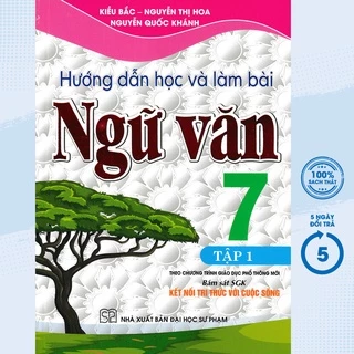 Sách Tham Khảo - Hướng Dẫn Học Và Làm Bài Ngữ Văn 7 - Tập 1 (Bám Sát SGK Kết Nối Tri Thức Với Cuộc Sống) - HA