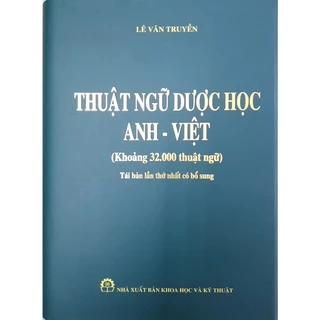 Sách - Thuật Ngữ Dược Học Anh - Việt ( Khoảng 32000 Thuật Ngữ)