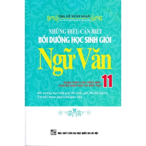 Sách - Những Điều Cần Biết Bồi Dưỡng Học Sinh Giỏi Ngữ Văn 11(Bản Mới Nhất)