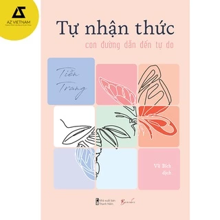 Sách - Tự Nhận Thức - Con Đường Dẫn Đến Tự Do - AZB