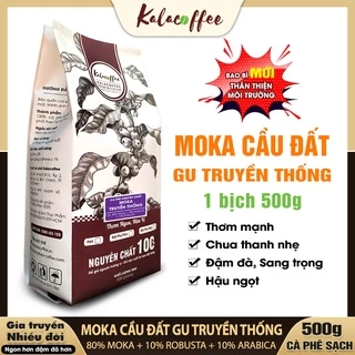 CAFE MOKA Cầu Đất gu Truyền Thống rang mộc sạch nguyên chất 100% thơm dai phong cách Châu Âu Kalacoffee 500g