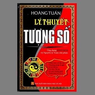 Sách - Lý Thuyết Tượng Số Ứng Dụng Kinh Dịch Và Nguyên Lý Toán Nhị Phân (BC)