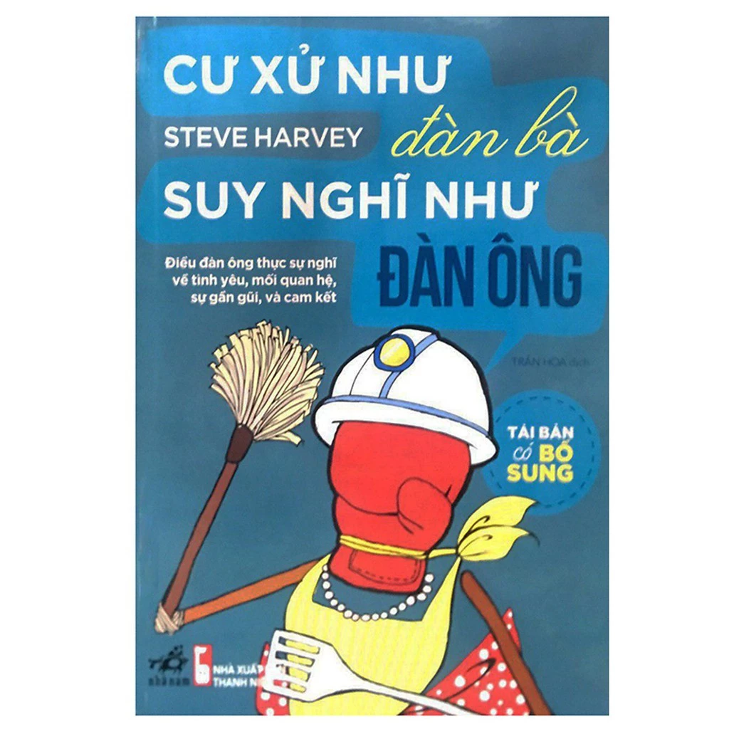 Sách Cư Xử Như Đàn Bà Suy Nghĩ Như Đàn Ông (Tái Bản)