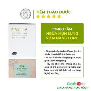 (Xà Bông + Muối Tắm ) Combo tắm hỗ trợ làm giảm mụn lưng & body