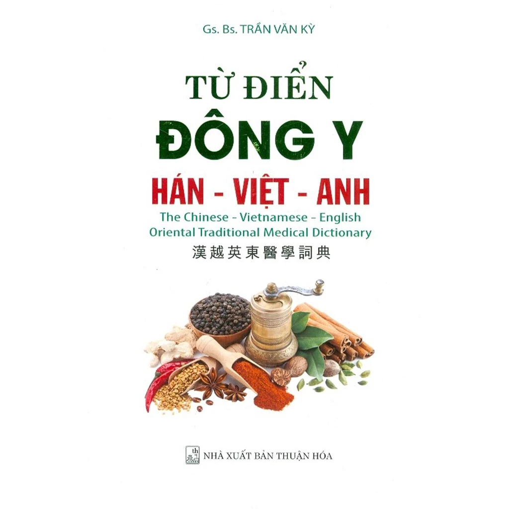 Sách - Từ Điển Đông Y Hán - Việt - Anh (Bìa Cứng)