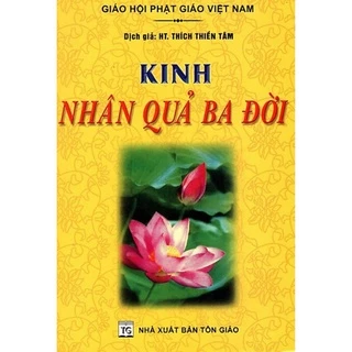 Sách - Kinh Nhân Quả Ba Đời - HT. Thích Thiền Tâm - QB